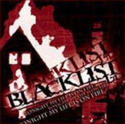 Blacklist Ltd. : Tonight My Life Is on Fire